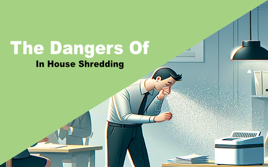 The Dangers of In-House Shredding