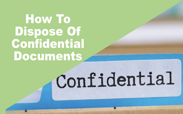 How to Dispose of Confidential Documents - Cross Cut Shredding