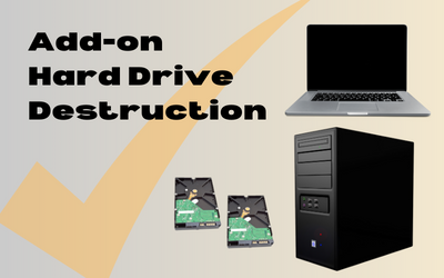 Add-on Hard Drive Destruction